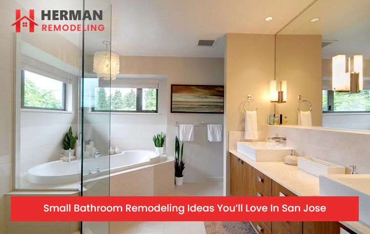 Small Bathroom Remodeling Ideas You’ll Love In San Jose